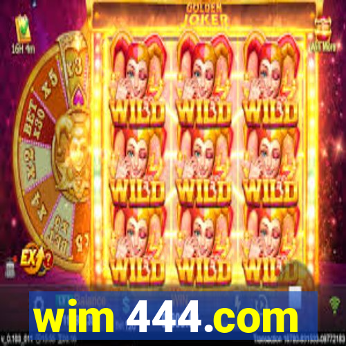 wim 444.com